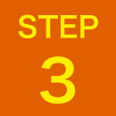 STEP 3