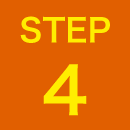 STEP 4